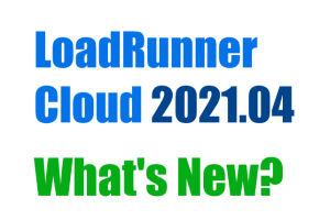What's New in LoadRunner Cloud 2021.04